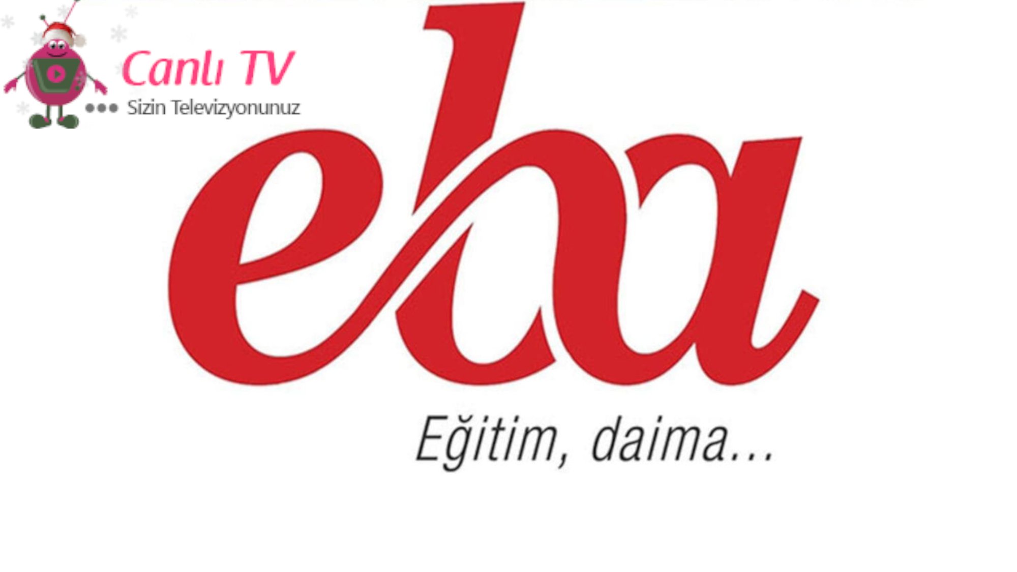 EBA TV Hakkında Bilmeniz Gereken Her Şey! 